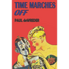 Time Marches Off - Paperback
