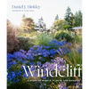 Windcliff: A Story of People, Plants, and Gardens - Hardcover