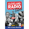 Cleveland Radio Tales: Stories from the Local Radio Scene of the 1960s, '70s, '80s, and '90s - Paperback