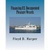 Financing U.S. Documented Pleasure Vessels - Paperback