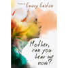 Mother, Can You Hear Me Now?: A Memoir - Paperback