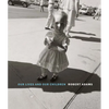 Robert Adams: Our Lives and Our Children: Photographs Taken Near the Rocky Flats Nuclear Weapons Plant 1979-1983 - Hardcover