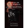 House of Dan Curtis: The Television Mysteries of the Dark Shadows Auteur - Hardcover