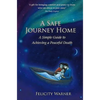 A Safe Journey Home - Paperback