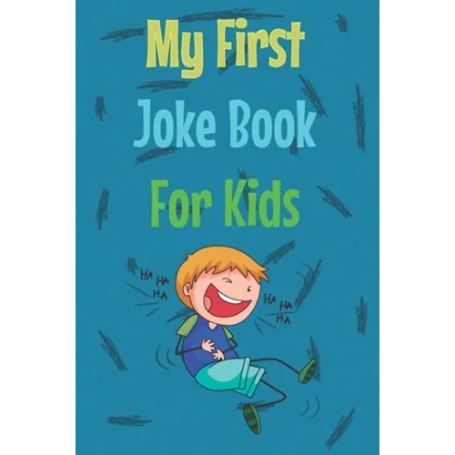 My First Joke Book For Kids: The best jokes book For your kids 400 Jokes , a preschool book, funny jokes about Animals, Math, Cats, dinosaurs, Than - Paperback