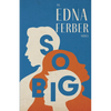 So Big - An Edna Ferber Novel;With an Introduction by Rogers Dickinson - Paperback