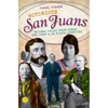 Notorious San Juans: Wicked Tales from Ouray, San Juan and La Plata Counties - Paperback