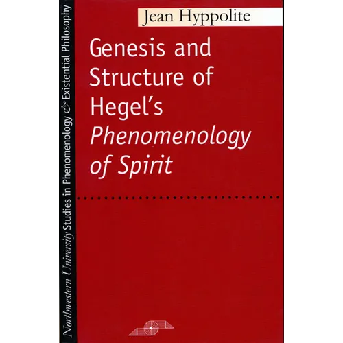 Genesis and Structure of Hegel's "Phenomenology of Spirit" - Paperback