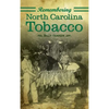 Remembering North Carolina Tobacco - Hardcover