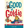 Good as Goldie: A Breaking Cat News Adventure Volume 7 - Paperback