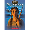 I Am Sacagawea (I Am #1): Volume 1 - Paperback