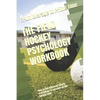The Field Hockey Psychology Workbook: How to Use Advanced Sports Psychology to Succeed on the Hockey Field - Paperback