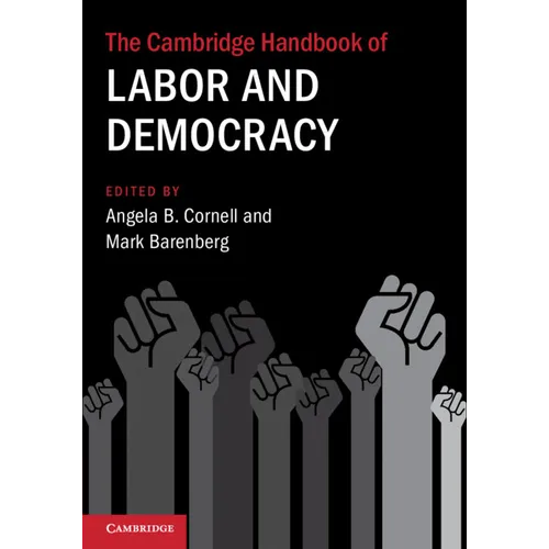 The Cambridge Handbook of Labor and Democracy - Paperback