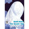 The Arcane Veil: Ten Discourses on The Craft and The History of Magic - Paperback