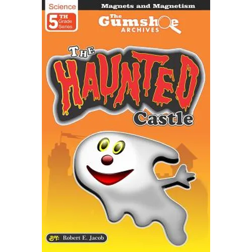 The Gumshoe Archives, Case # 5-2-5109, The Haunted Castle: The Haunted Castle - Paperback