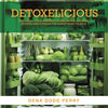 Detoxelicious: Easy Soul Food Inspired 10-Day Detox Cleanse Recipes and Fitness for Super Busy People. - Paperback