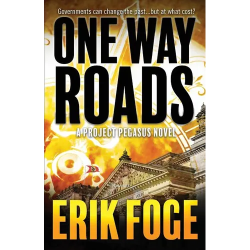 One Way Roads: A Project Pegasus Novel - Paperback