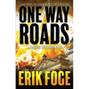 One Way Roads: A Project Pegasus Novel - Paperback