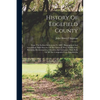 History Of Edgefield County: From The Earliest Settlements To 1897: Biographical And Anecdotical, With Sketches Of The Seminole War, Nullification, - Paperback