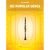 101 Popular Songs Clarinet Sheet Music Songbook Play Classic Pop Rock Hits Includes Billie Jean, Piano Man, Sweet Home Alabama, Livin' on a Prayer, He - Paperback