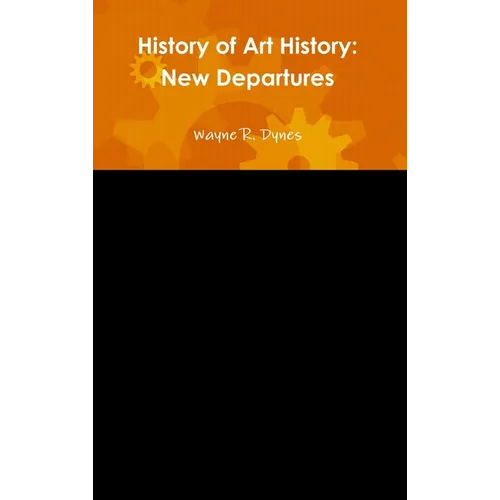 History of Art History: New Departures - Hardcover