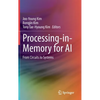 Processing-In-Memory for AI: From Circuits to Systems - Hardcover