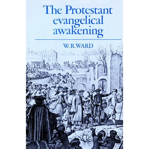 The Protestant Evangelical Awakening - Paperback