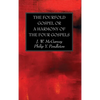 The Fourfold Gospel or a Harmony of the Four Gospels - Paperback