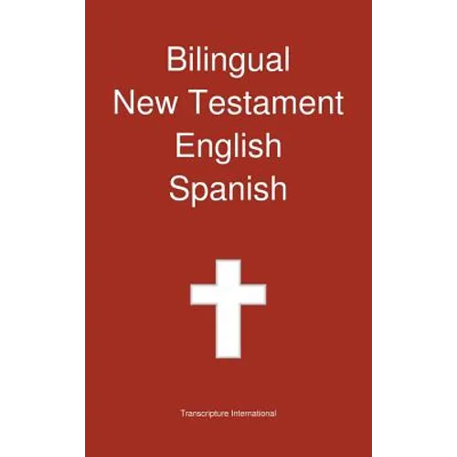 Bilingual New Testament, English - Spanish - Hardcover