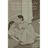 Sacred Sexuality: The Ananga Ranga or The Ancient Erotic Art of Indian Love & Sex - Paperback