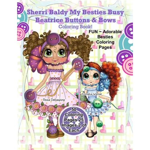 Sherri Baldy My Besties Busy Beatrice Buttons & Bows Coloring Book - Paperback