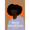 Deep Condition - Paperback