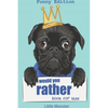 Would you rather game book: : Ultimate Edition: A Fun Family Activity Book for Kids Boys and Girls Ages 6, 7, 8, 9, 10, 11, and 12 Years Old - Bes - Paperback