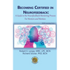 Becoming Certified in Neurofeedback: A Guide to the Neurofeedback Mentoring Process For Mentors and Mentees - Paperback