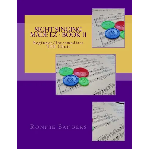 Sight Singing Made EZ Book 11: Beginner/Intermediate TBB Choir - Paperback