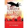Tears of an Assassin: An Unforgettable Trilogy - Paperback