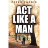 ACT Like a Man - Paperback