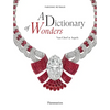 A Dictionary of Wonders: Van Cleef & Arpels - Hardcover