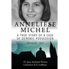 Anneliese Michel A true story of a case of demonic possession Germany-1976 - Paperback
