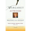 Writing with Intent: Essays, Reviews, Personal Prose: 1983-2005 - Paperback