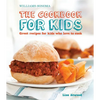 The Cookbook for Kids (Williams-Sonoma): Great Recipes for Kids Who Love to Cook - Hardcover
