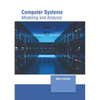 Computer Systems: Modeling and Analysis - Hardcover