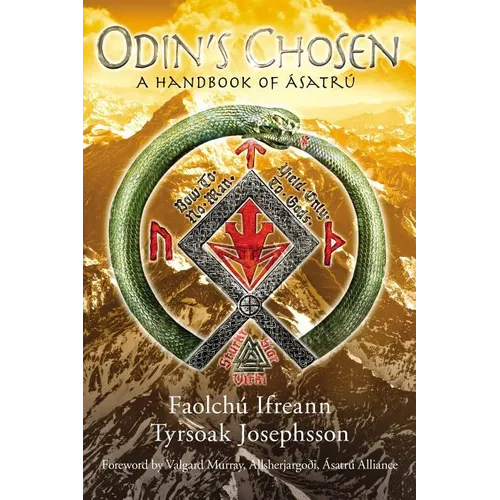 Odin's Chosen: A Handbook of Ásatrú - Paperback