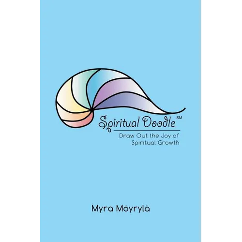 Spiritual Doodle: Draw out the Joy of Spiritual Growth - Paperback