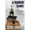 A Ragged Saint - Paperback