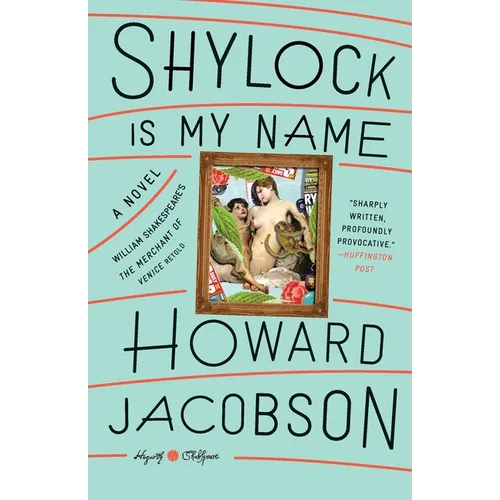 Shylock Is My Name: William Shakespeare's The Merchant of Venice Retold: A Novel - Paperback