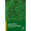 Latent Print Processing Guide - Paperback