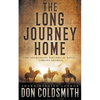 The Long Journey Home: An Authentic Western Novel - Paperback