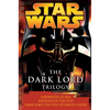 The Dark Lord Trilogy: Star Wars Legends: Labyrinth of Evil Revenge of the Sith Dark Lord: The Rise of Darth Vader - Paperback