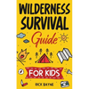 Wilderness Survival Guide for Kids - Paperback
